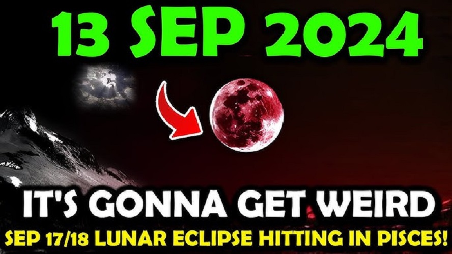 The Cosmic Storm is Coming! 13 September 2024! Full Moon Lunar Eclipse