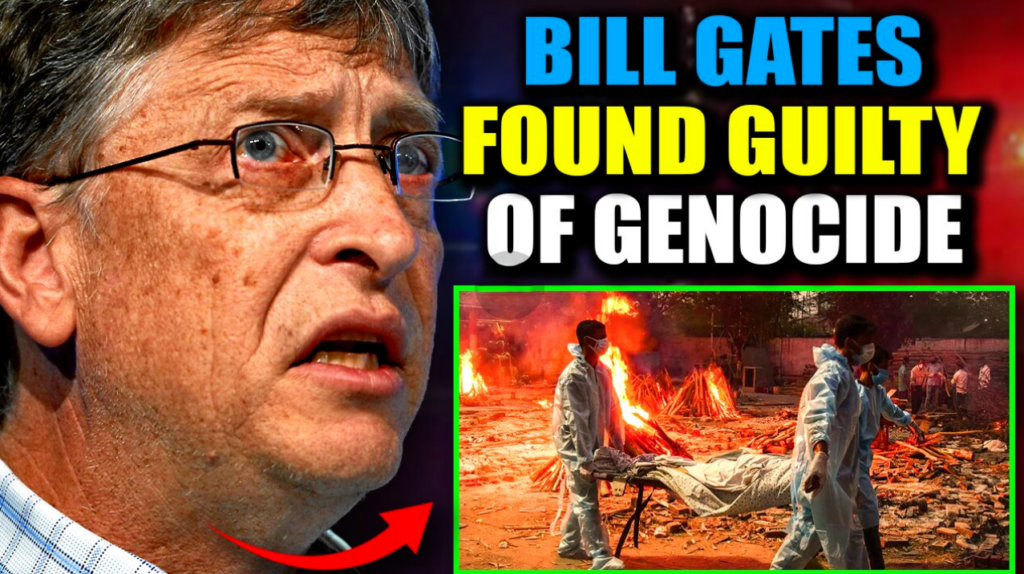 BREAKING! Indian Prosecutors Working to Arrest Bill Gates for ‘Crimes Against Humanity’ During Pandemic – Watch The People’s Voice Video